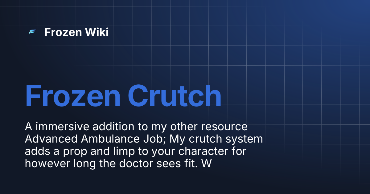 Frozen Crutch | Frozen Wiki